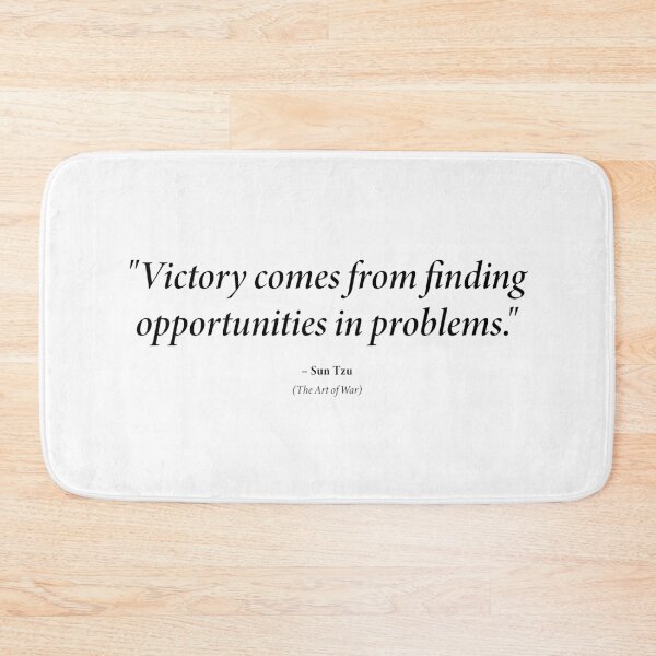 Item preview, Sun Tzu quote: "Victory comes from finding opportunities in problems." (Black text) designed and sold by STUDIO-72.