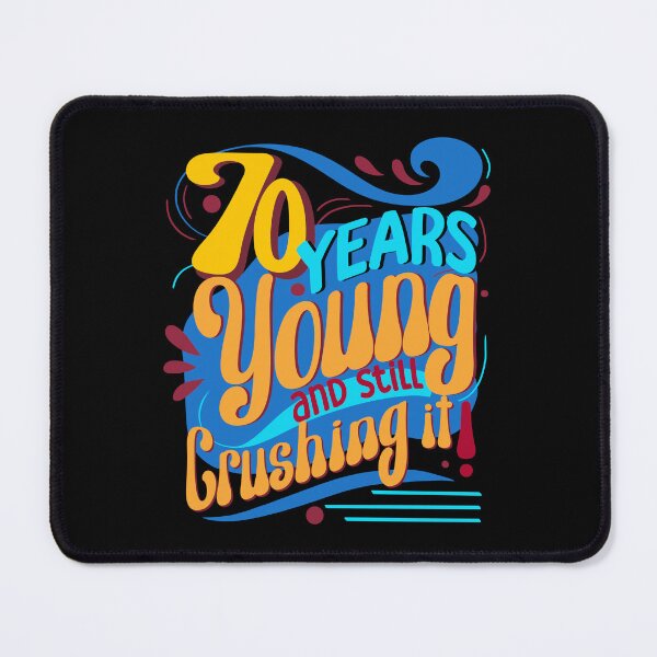 Item preview, 70 Years Young and Still Crushing It, Retro Seventy Years designed and sold by orangeblue21.
