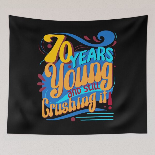 Item preview, 70 Years Young and Still Crushing It, Retro Seventy Years designed and sold by orangeblue21.