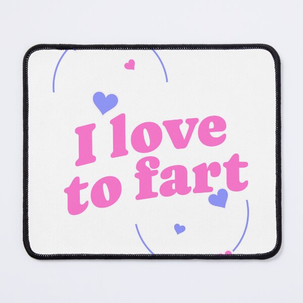 Item preview, I love to fart designed and sold by SekoOne.