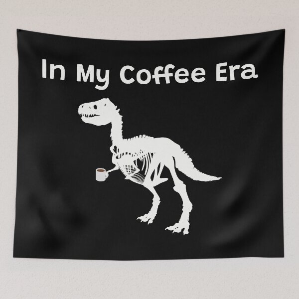 Item preview, In My Coffee Era - Dinosaur designed and sold by FieldScent.