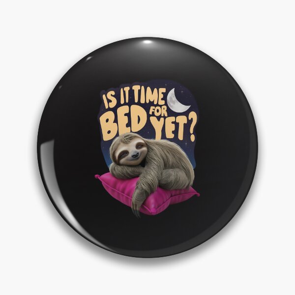 Item preview, Is It Time For Bed Yet? designed and sold by elynne9.