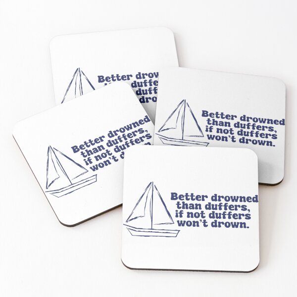 Item preview, Swallows and Amazons - Better Drowned Than Duffers, If Not Duffers Won't Drown Telegram - Blue designed and sold by ChapterAndMirth.