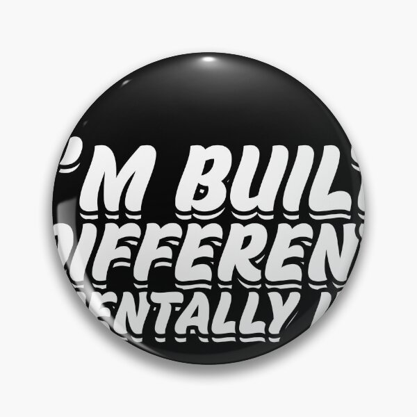 Item preview, I'm built different mentally ill designed and sold by BritySpear.