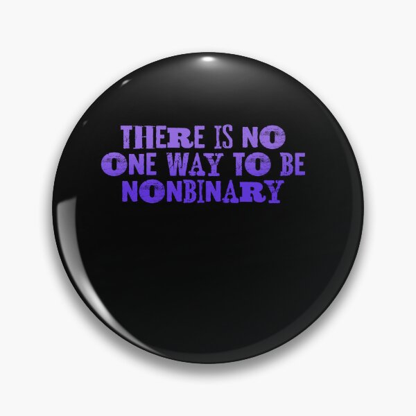 Item preview, There is no one way to be nonbinary designed and sold by BritySpear.