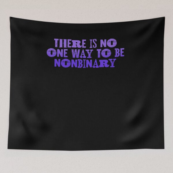 Item preview, There is no one way to be nonbinary designed and sold by BritySpear.