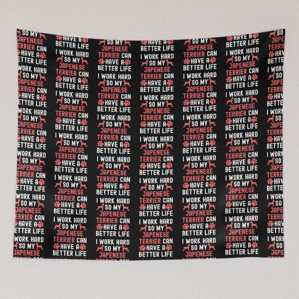 Item preview, I Work Hard So My Japanese Terrier Can Have A Better Life designed and sold by TheAnimalZ00.