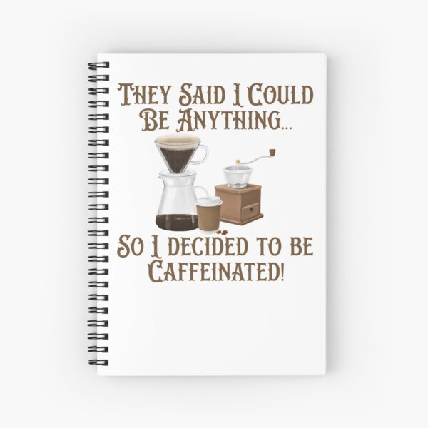 Item preview, I Decided to be Caffeinated! Coffee Lover Gift. designed and sold by SSustainable.