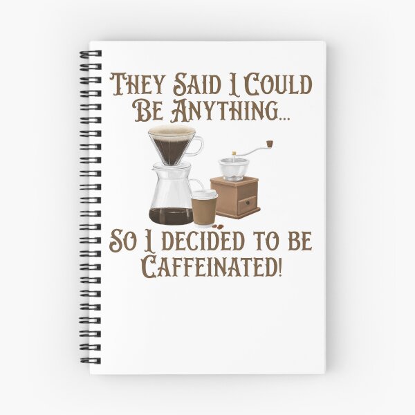 Item preview, I Decided to be Caffeinated! Coffee Lover Gift. designed and sold by SSustainable.