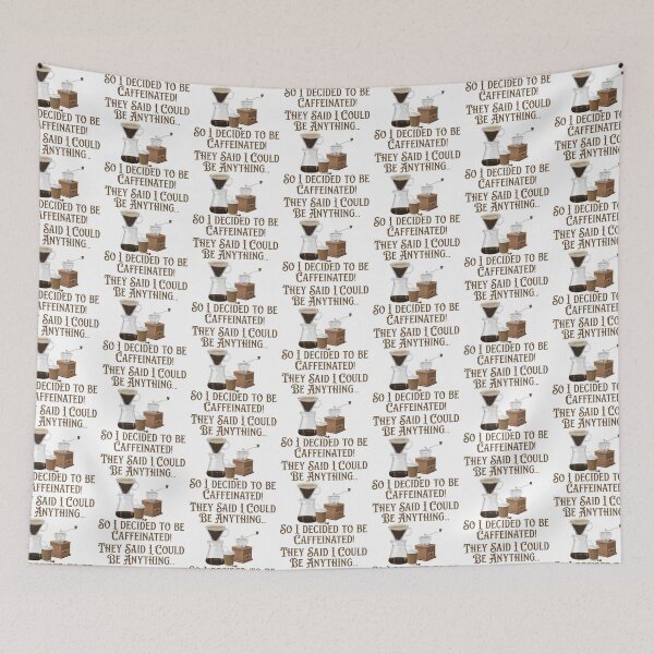 Item preview, I Decided to be Caffeinated! Coffee Lover Gift. designed and sold by SSustainable.