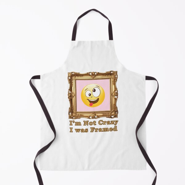 Item preview, I'm Not Crazy, I Was Framed 2 designed and sold by CanterburyLane.