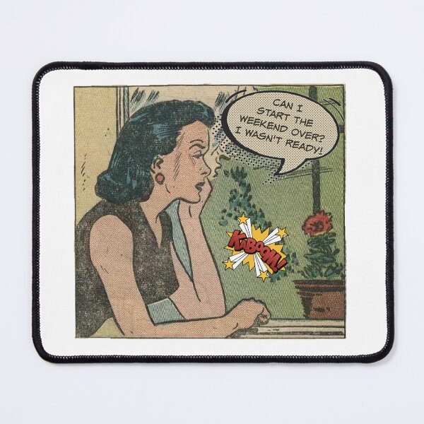 Item preview, Can I Start the Weekend Over? I Wasn't Ready! - Office Humor designed and sold by SSustainable.