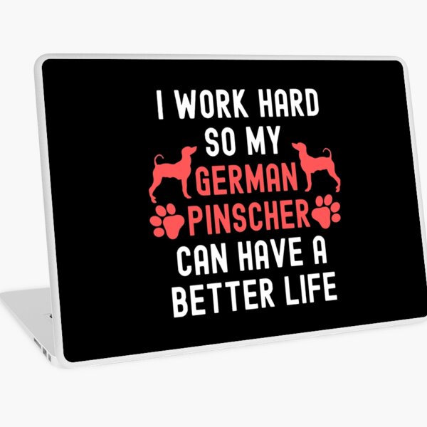 Item preview, I Work Hard So My German Pinscher Can Have A Better Life designed and sold by TheAnimalZ00.