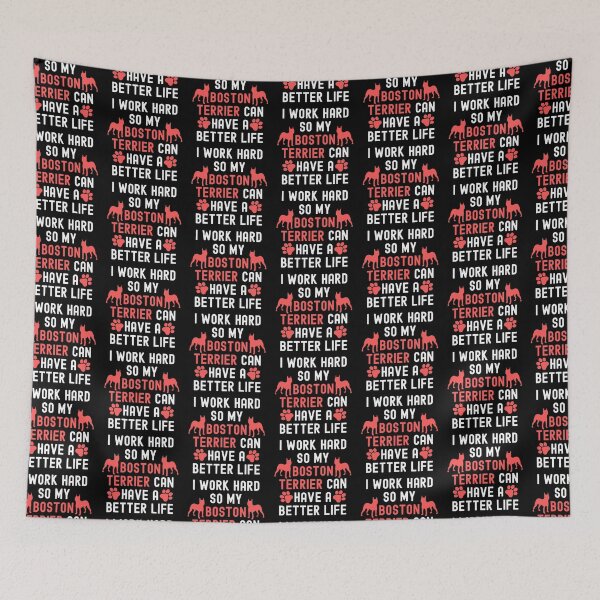 Item preview, I Work Hard So My Boston Terrier Can Have A Better Life designed and sold by TheAnimalZ00.