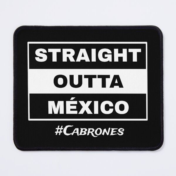 Item preview, Straight outta Mexico designed and sold by nirvanahxmp.