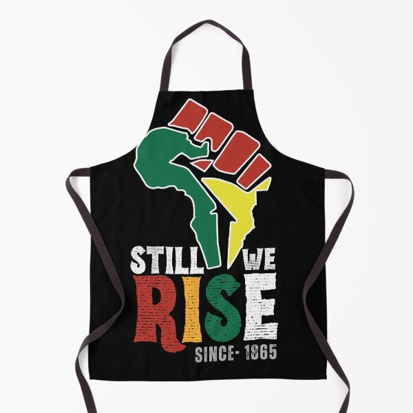 Item preview, Still we rise since- 1865 designed and sold by fulldreamer2021.