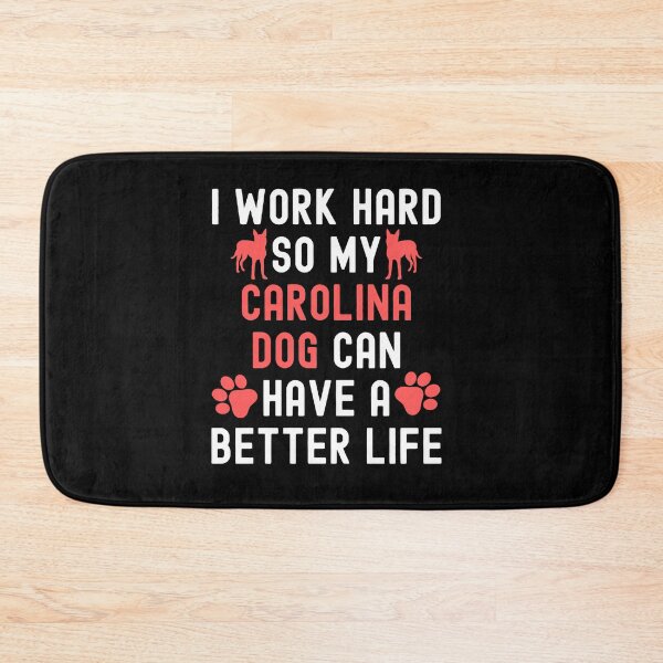 Item preview, I Work Hard So My Carolina Dog Can Have A Better Life designed and sold by TheAnimalZ00.