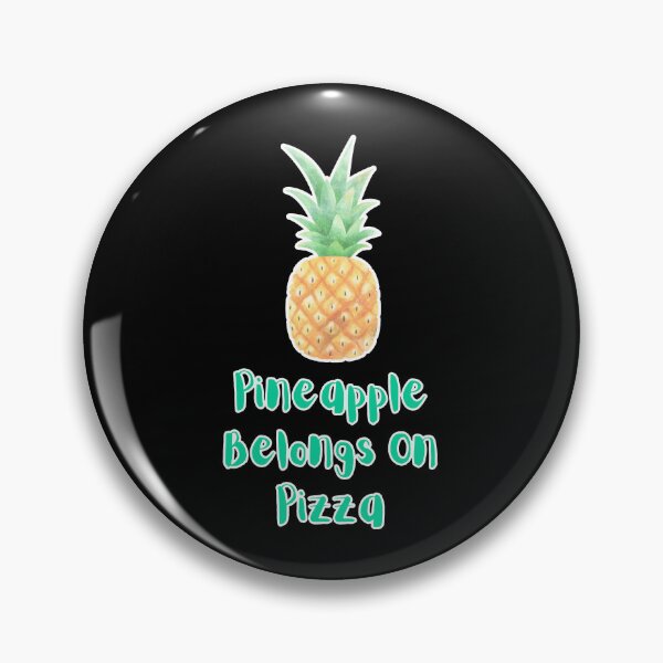 Item preview, Pineapple Belongs On Pizza Design designed and sold by CarefulCreation.