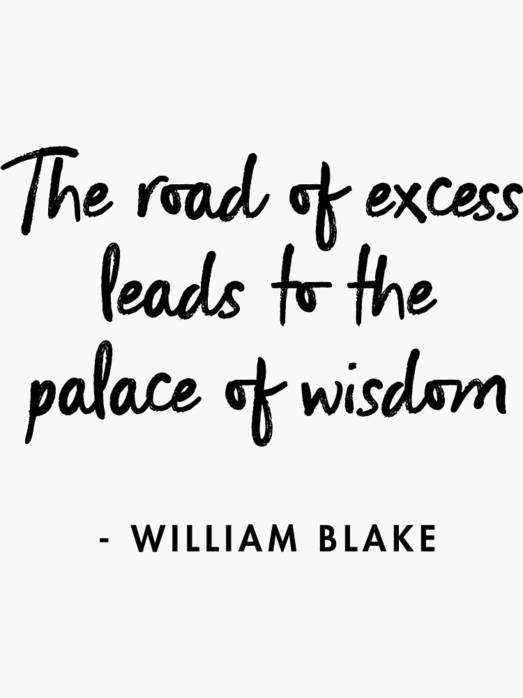 "William Blake The Road of Excess Leads to the Palace of Wisdom" Sticker for Sale by AlanPun