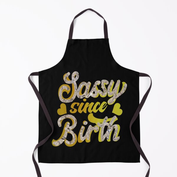 Item preview, Sassy since Birth, Sassy, Feminist, Empowerment #4 designed and sold by creativerooney.