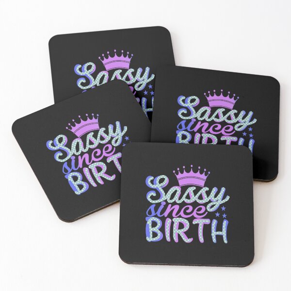 Item preview, Sassy since Birth, Sassy, Feminist, Empowerment #5 designed and sold by creativerooney.