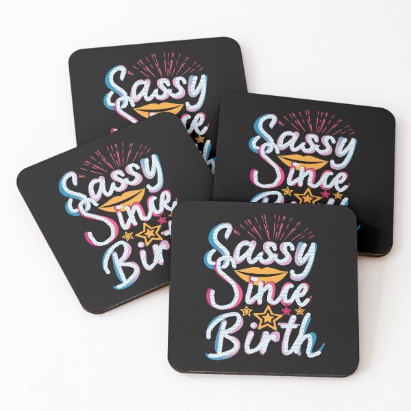 Item preview, Sassy since Birth, Sassy, Feminist, Empowerment #6 designed and sold by creativerooney.