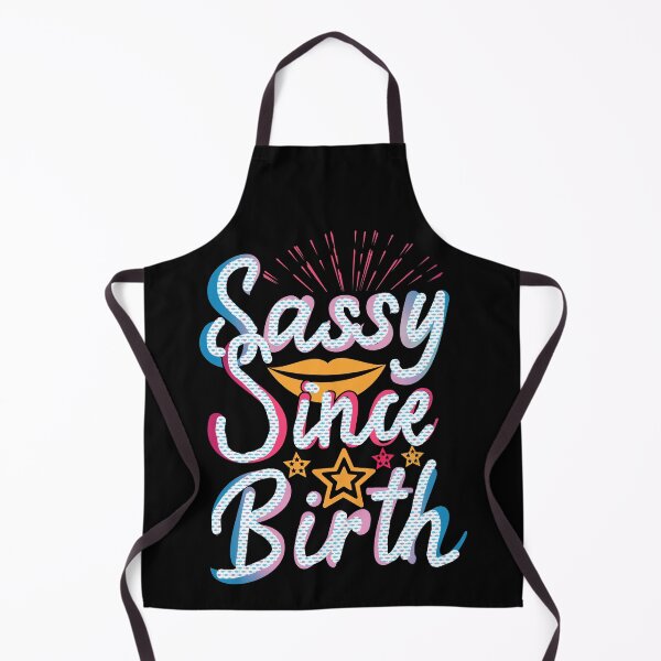 Item preview, Sassy since Birth, Sassy, Feminist, Empowerment #6 designed and sold by creativerooney.