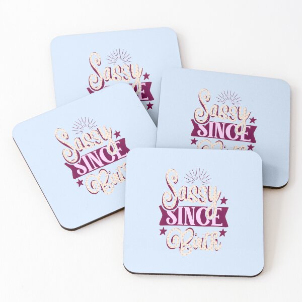 Item preview, Sassy since Birth, Sassy, Feminist, Empowerment #7 designed and sold by creativerooney.