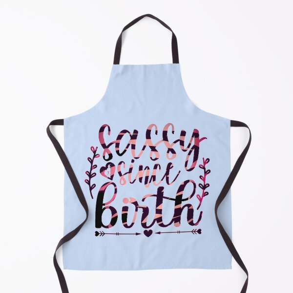 Item preview, Sassy since Birth, Sassy, Feminist, Empowerment #10 designed and sold by creativerooney.