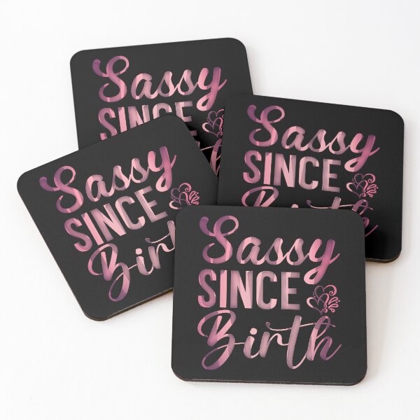 Item preview, Sassy since Birth, Sassy, Feminist, Empowerment #12 designed and sold by creativerooney.
