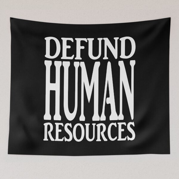 Item preview, DEFUND HUMAN RESOURCES. WHITE DESIGN designed and sold by Rejiboustarts.