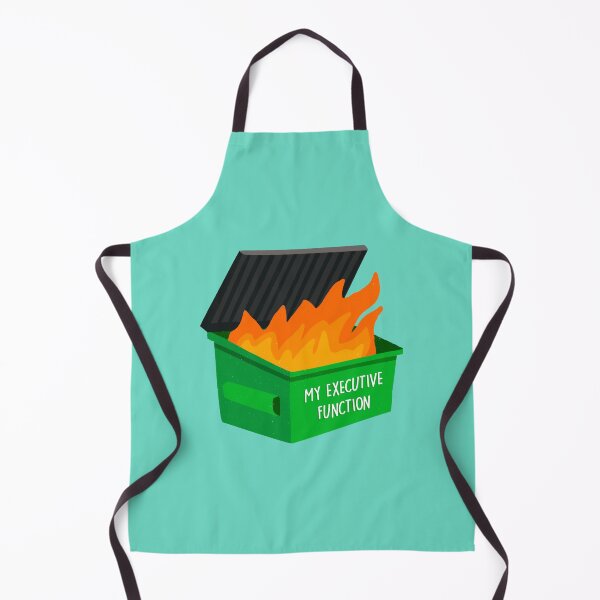 Item preview, My Executive Function is a Dumpster Fire designed and sold by Dani Moffet.