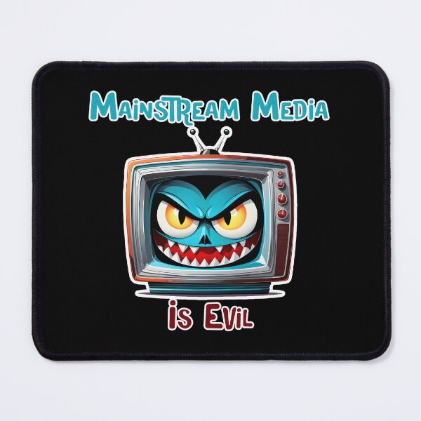 Item preview, Mainstream Media Is Evil designed and sold by duke818.