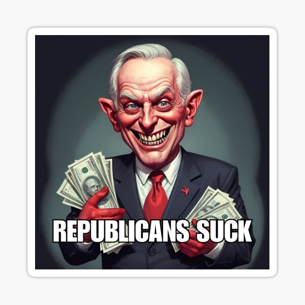 Funny anti Trump T-shirts and stickers: Republicans suck Sticker