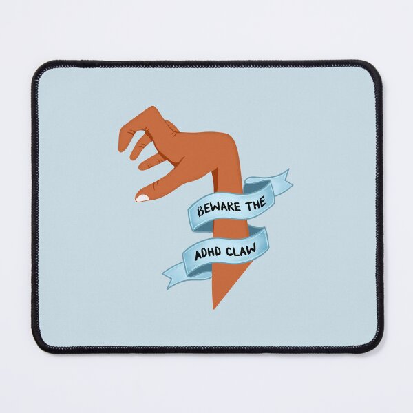 Item preview, Beware the ADHD Claw Hands (Blue) designed and sold by Dani Moffet.