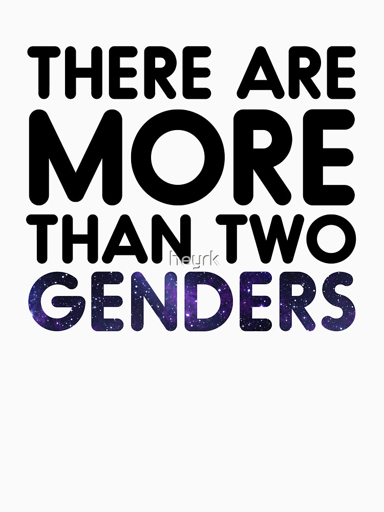 there are more than two genders shirt meme