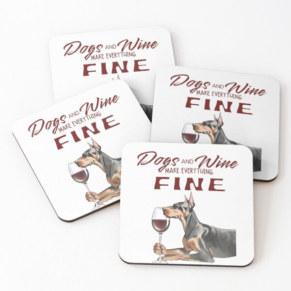 Item preview, Dogs and wine make everything fine doberman  designed and sold by GoodyPaws.