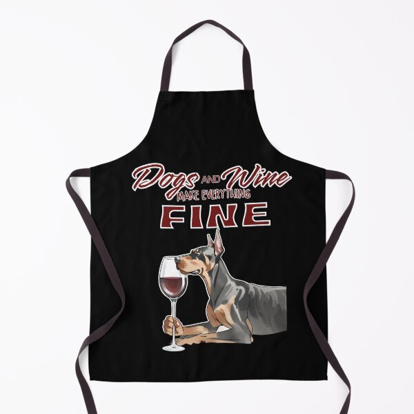 Item preview, Dogs and wine make everything fine doberman designed and sold by GoodyPaws.