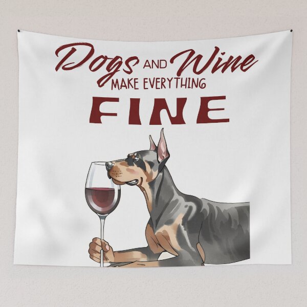 Item preview, Dogs and wine make everything fine doberman  designed and sold by GoodyPaws.
