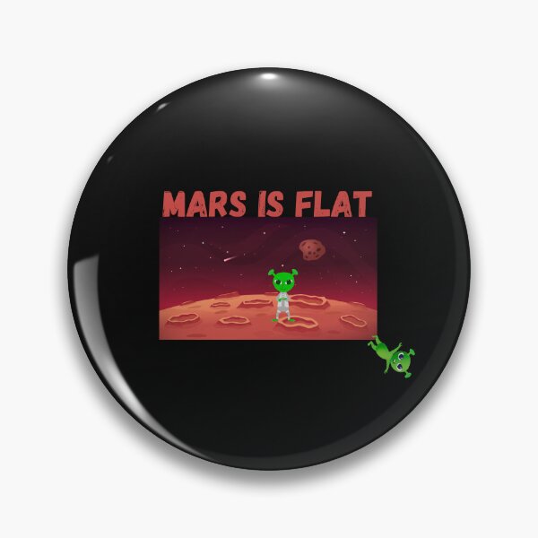 Item preview, MARS IS FLAT designed and sold by buzzstyle66.