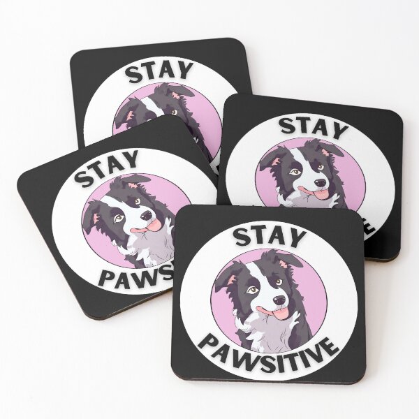 Item preview, STAY PAWSITVE border collie designed and sold by GoodyPaws.