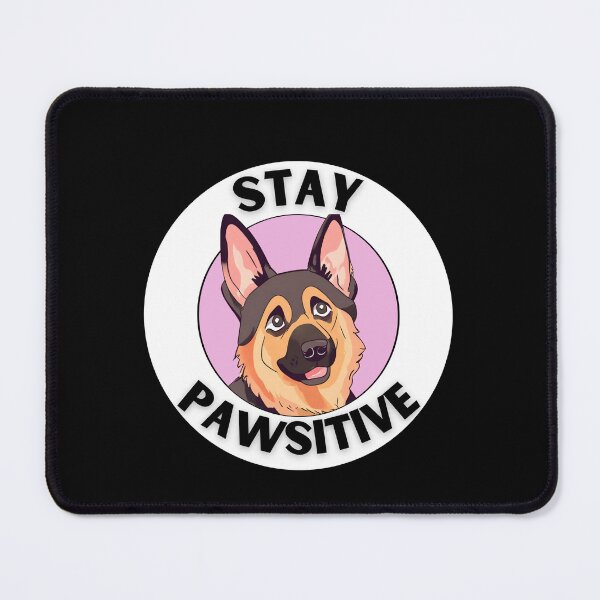 Item preview, STAY PAWSITVE german shepherd  designed and sold by GoodyPaws.