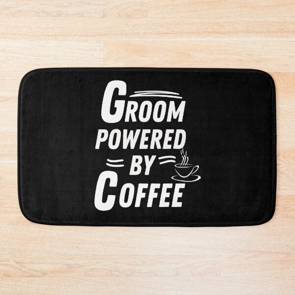 Item preview, Groom powered by coffee designed and sold by annoying-shirts.