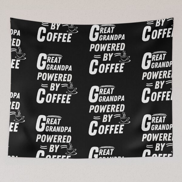 Item preview, Great grandpa powered by coffee designed and sold by annoying-shirts.