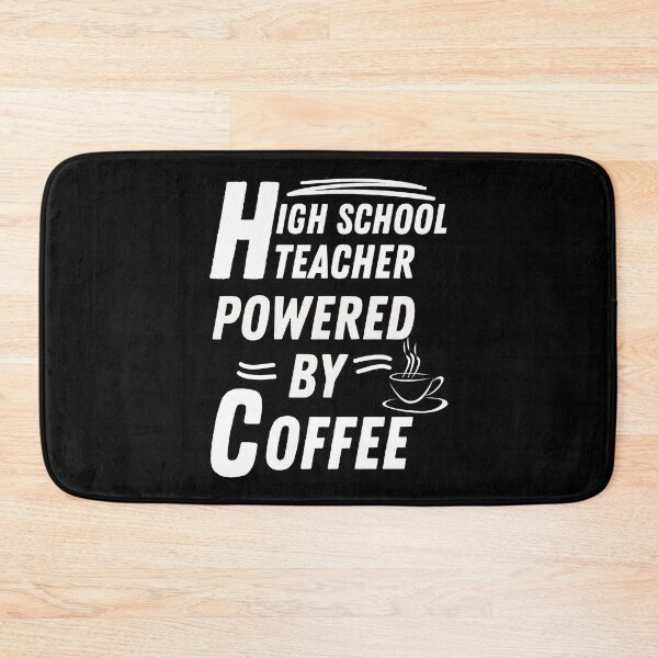 Item preview, High school teacher powered by coffee designed and sold by annoying-shirts.