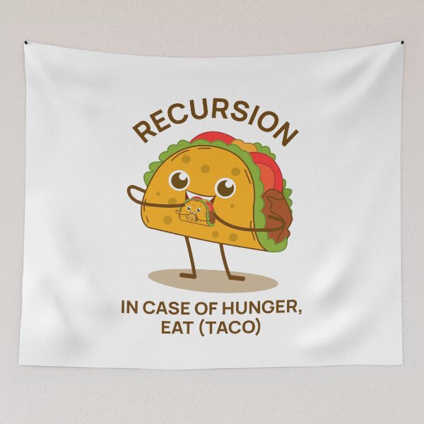 Item preview, Recursion - Incase of hunger, eat(Taco) designed and sold by Code  Monkeys.