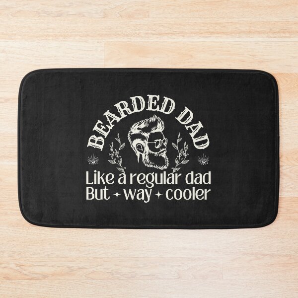 Item preview, Bearded dad, like a regular dad but way cooler designed and sold by SillyShibas.