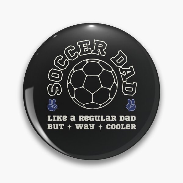 Item preview, Soccer Dad, Like a Regular Dad But Way Cooler designed and sold by SillyShibas.