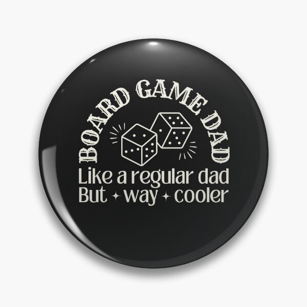 Item preview, Board game dad, like a regular dad but way cooler designed and sold by SillyShibas.