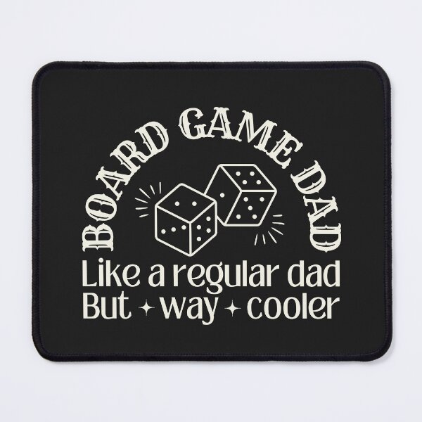 Item preview, Board game dad, like a regular dad but way cooler designed and sold by SillyShibas.